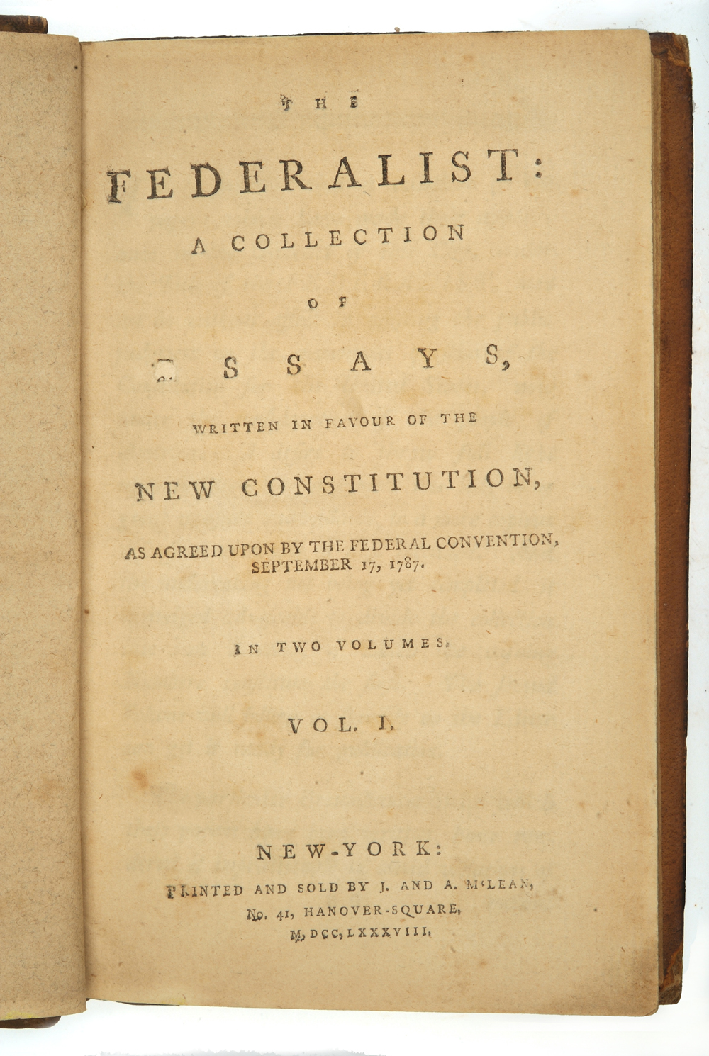 The Federalist: A Collection of Essays, Written in Favour of the New Constitution, 1788
