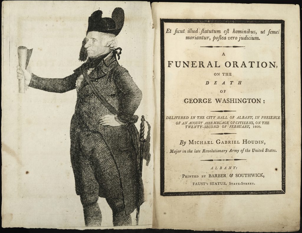 A Funeral Oration, on the Death of George Washington: Delivered in the City Hall of Albany, in Presence of an August Assemblage of Citizens, on the Twenty-second of February, 1800, Michael Gabriel Houdin, Albany: Printed by Barber & Southwick, [1800]