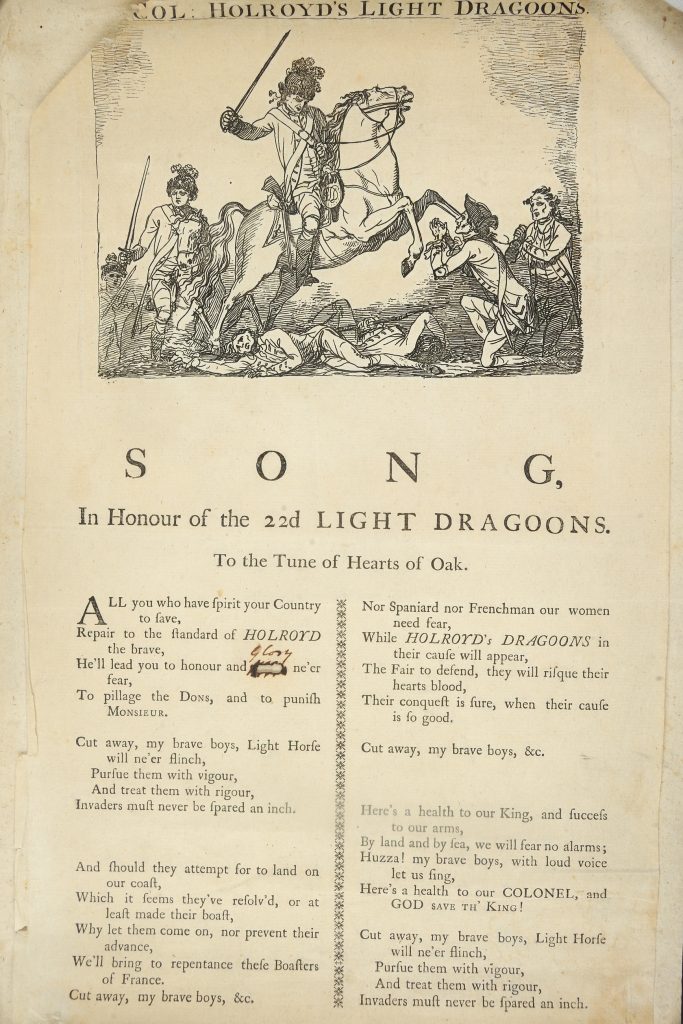 Lt. Col. Holroyd’s Light Dragoons. Song, in Honour of the 22d Light Dragoons. To the Tune of Hearts of Oak. [ca. 1780]