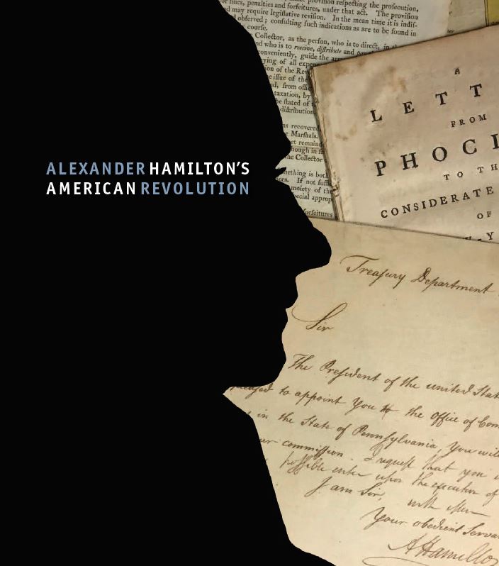 Hamilton exhibition press release The American Revolution Institute
