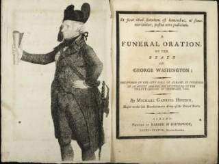 Click for a larger view. A Funeral Oration, on the Death of George Washington: Delivered in the City Hall of Albany, in Presence of an August Assemblage of Citizens, on the Twenty-second of February, 1800 by Michael Gabriel Houdin