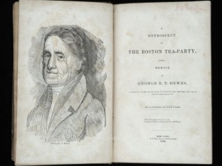 A Retrospect of the Boston Tea-Party, with a Memoir of George R.T. Hewes, 1834