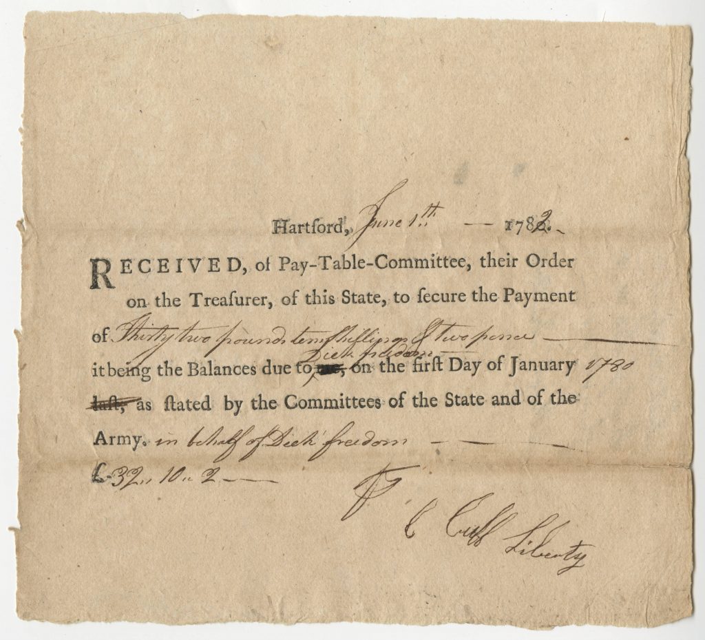 Partially printed D.S., Hartford, June 7th 1782: receipt of Pay-Table-Committee by Cuff Liberty, Dick Freedom, Committee of the Pay Table; Connecticut, 1782