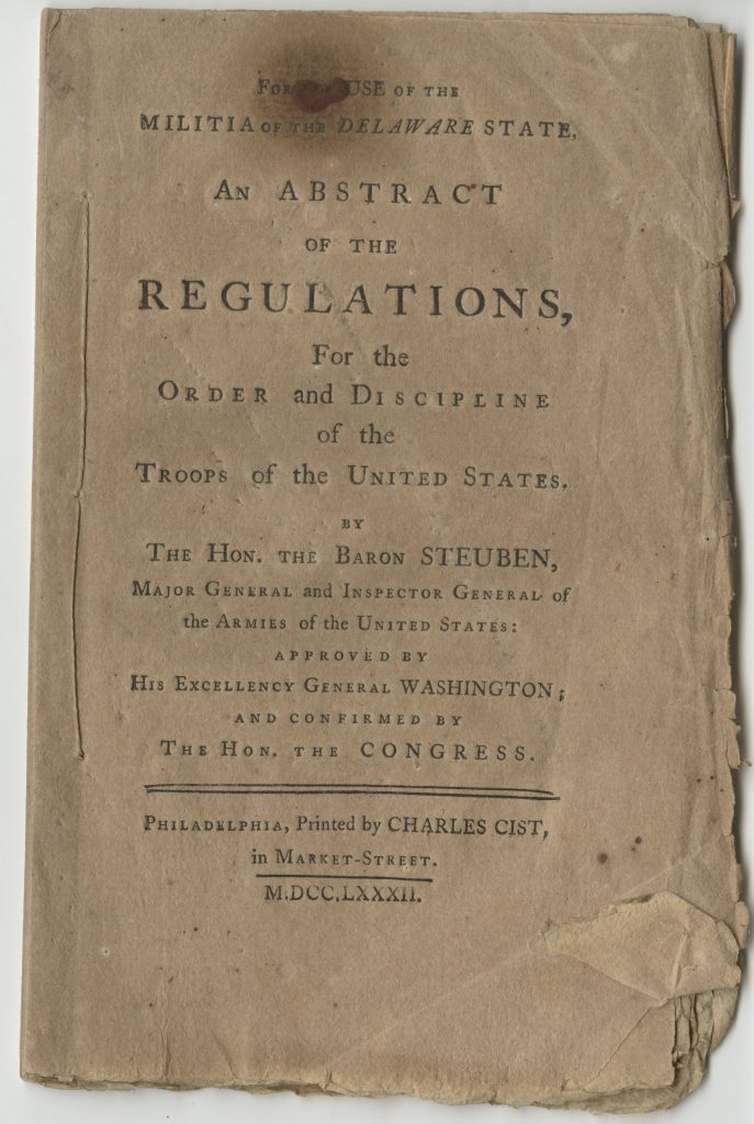 A volume of Baron von Steuben's Regulations for the Order and Discipline of the Troops for the Delaware militia