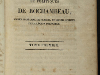 Mémoires Militaires, Historiques et Politiques de Rochambeau, Donatien de Vimeur, comte de Rochambeau, 1809.