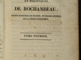 Click for a larger view. Mémoires Militaires, Historiques et Politiques de Rochambeau, Donatien de Vimeur, comte de Rochambeau, 1809.