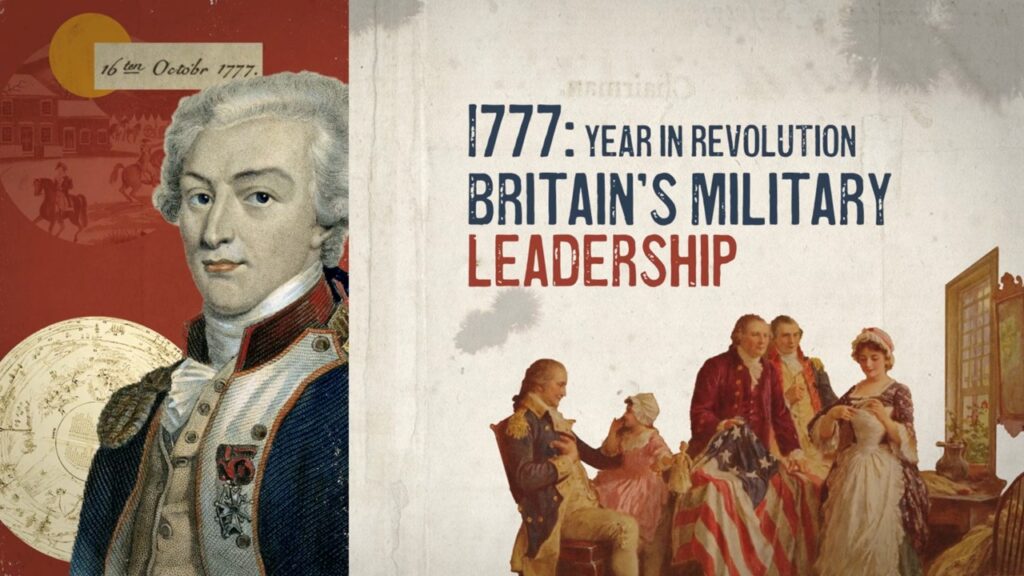 Year in Revolution—1777: Britain's Military Leadership
