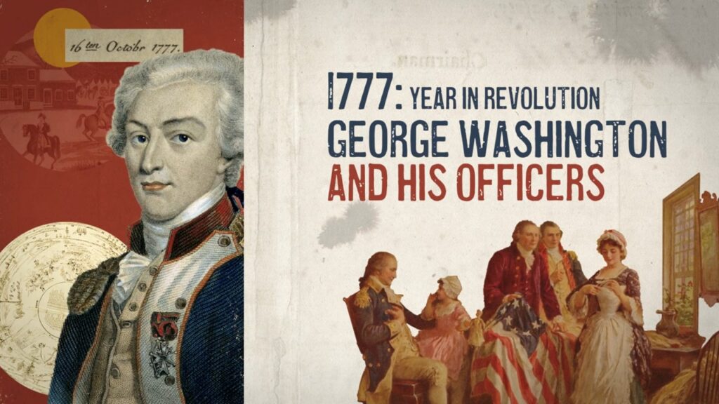 Year in Revolution—1777: George Washington and His Officers