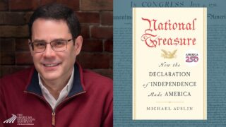 Author’s Talk—National Treasure: How the Declaration of Independence Made America 