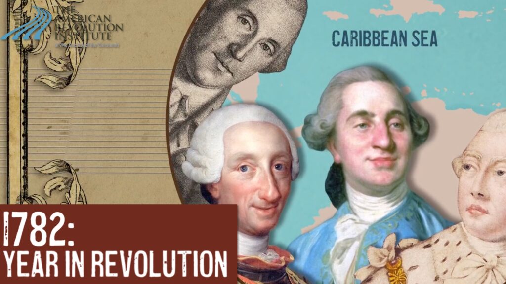 Year in Revolution—1782: Overview