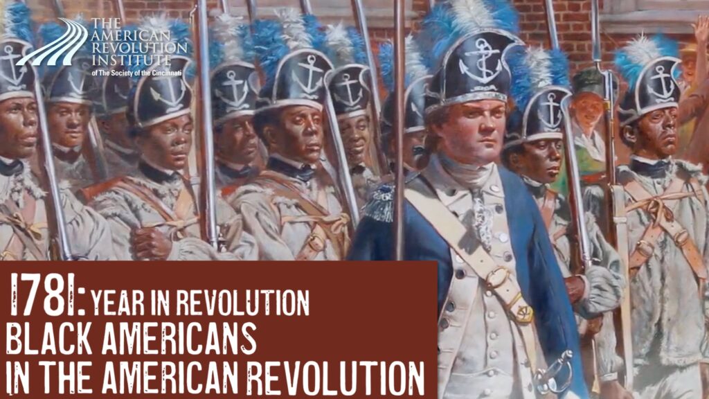 Year in Revolution—1781: Black Americans in the American Revolution