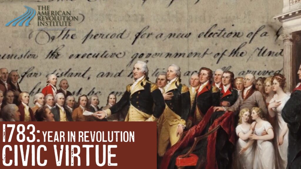 Year in Revolution—1783: Civic Virtue