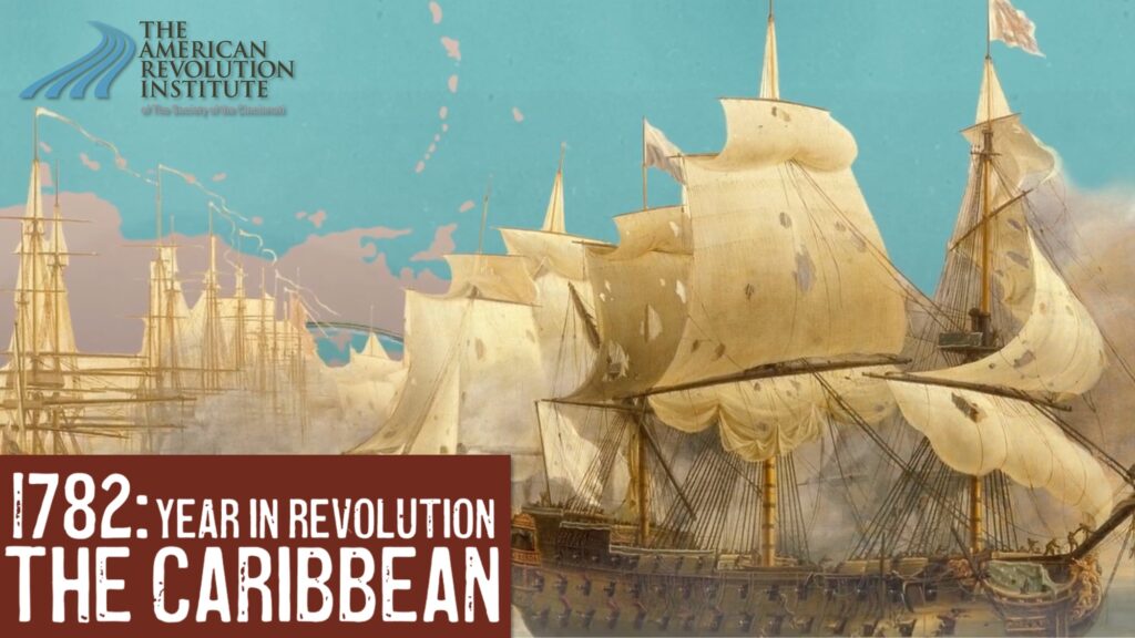 Year in Revolution—1782: The Caribbean