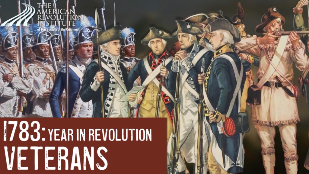 Year in Revolution—1783: Veterans