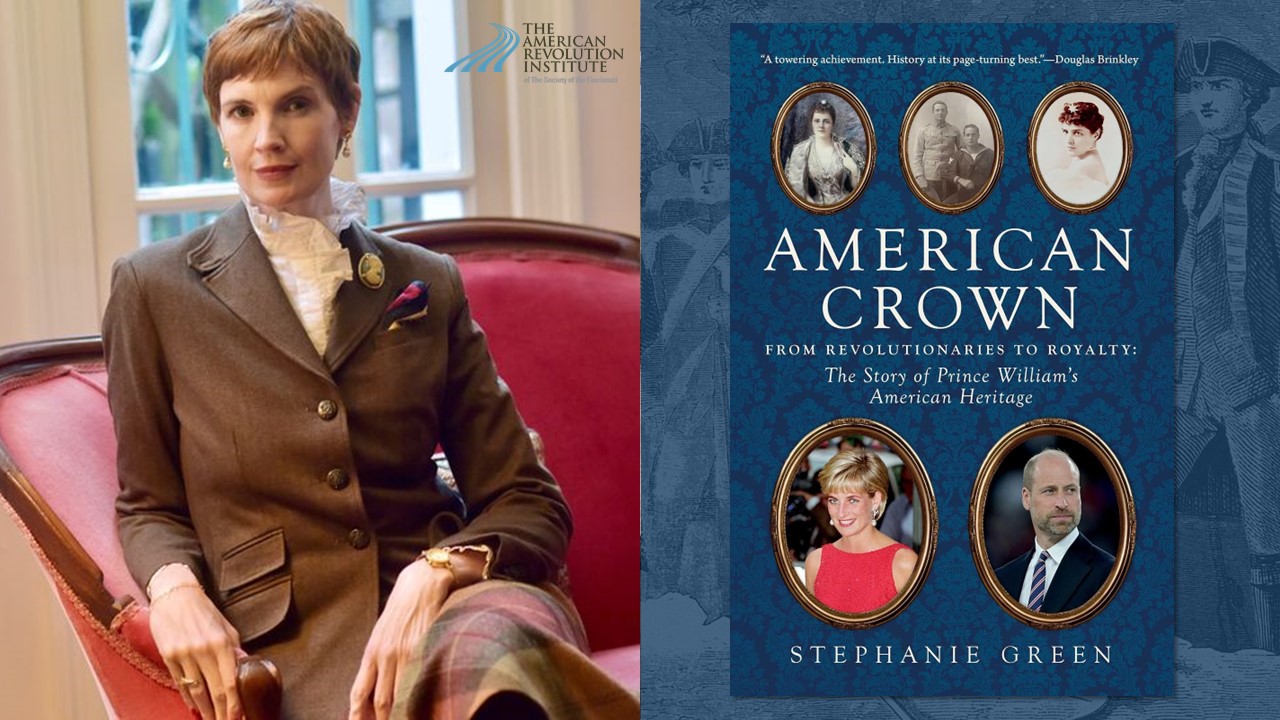 Author’s Talk—American Crown: From Revolutionaries to Royalty, The Story of Prince William’s American Ancestors Author’s Talk—American Crown: From Revolutionaries to Royalty, The Story of Prince William’s American Ancestors