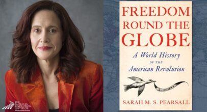 Author’s Talk—Freedom Around the Globe: A World History of the American Revolution