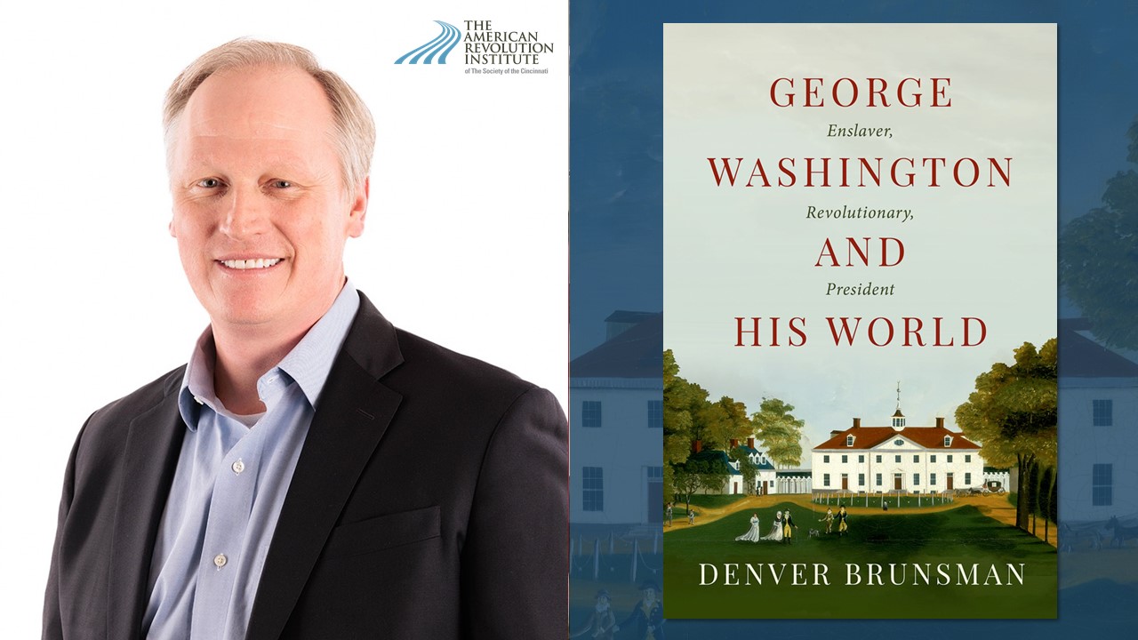 Author’s Talk—George Washington and His World